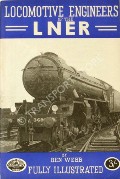 Book cover of Locomotive Engineers of the LNER  by WEBB, Ben 